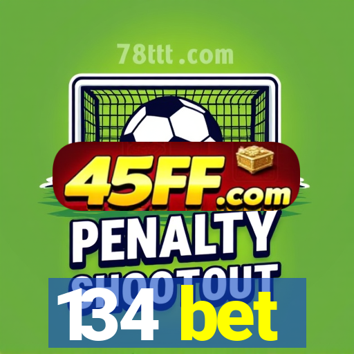 134 bet